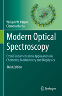 Modern Optical Spectroscopy: From Fundamentals to Applications in Chemistry, Biochemistry and Biophysics 3031172213 Book Cover