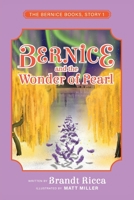 Bernice and the Wonder of Pearl B0BP5MP7Z8 Book Cover