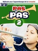 JEAN CASTELAIN : PAS A PAS 2 TROMPETTE - METHODE POUR L'APPRENTISSAGE DE LA TROMPETTE - RECUEIL + CD 9043127728 Book Cover