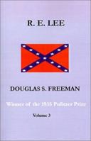 R.E. Lee: A Biography (Volume III) 0684154846 Book Cover