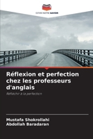 Réflexion et perfection chez les professeurs d'anglais (French Edition) 6209828396 Book Cover