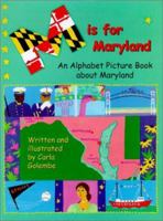 M Is for Maryland: An Alphabet Book About Maryland 1893622037 Book Cover