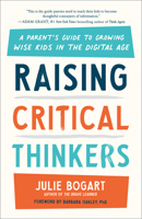 Raising Critical Thinkers 0593542711 Book Cover
