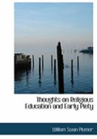 Thoughts on Religious Education and Early Piety 1017881626 Book Cover