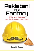 Pakistani in a Factory B0GJ7WM1W9 Book Cover