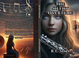 THE SILENT OVERTURE B0DW4G7X1G Book Cover