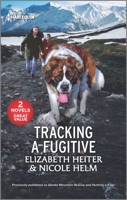 Tracking a Fugitive 1335473777 Book Cover