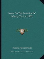 Notes On The Evolution Of Infantry Tactics 1018038116 Book Cover