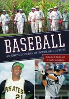 Baseball: An Encyclopedia of Popular Culture, 2nd Edition 144084402X Book Cover