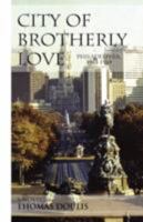 City of Brotherly Love 1425791638 Book Cover