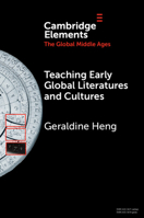 Teaching Early Global Literatures and Cultures 1009633031 Book Cover