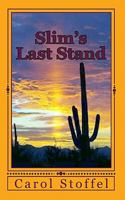 Slim's Last Stand 1461054001 Book Cover