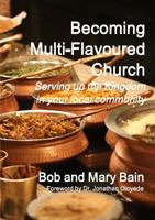 Becoming Multi-Flavoured Church 1326195352 Book Cover