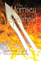 The Morrisey Spearhead 1798932210 Book Cover