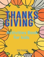 Thanksgiving Activities Book for kids B0BH38N1J3 Book Cover