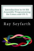 Introduction to 64 Bit Intel Assembly Language Programming 1478119209 Book Cover