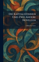 Die Kapitalistinnen Und Zwei Andere Novellen (German Edition) 102532885X Book Cover