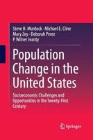 Population Change in the United States: Socioeconomic Challenges and Opportunities in the Twenty-First Century 9401772878 Book Cover