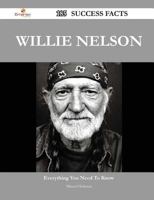 Willie Nelson 185 Success Facts - Everything You Need to Know about Willie Nelson 1488563594 Book Cover