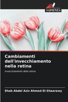 Cambiamenti dell'invecchiamento nella retina 6205358824 Book Cover