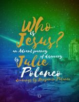 Who is Jesus? An Advent Journey 1735565032 Book Cover