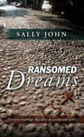 Ransomed Dreams 1414327854 Book Cover