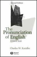 The Pronunciation of English: A Course Book in Phonology 1405113367 Book Cover
