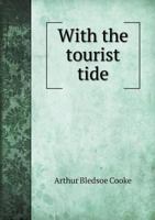 With the Tourist Tide 101046566X Book Cover