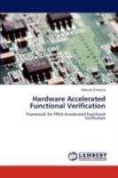 Hardware Accelerated Functional Verification 384655913X Book Cover