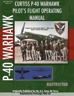 P-40 Warhawk Pilot's Flight Operating Manual 141169371X Book Cover