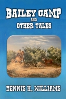Bailey Camp and Other Tales B0HMZJCTVY Book Cover