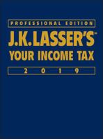 J.K. Lasser's Your Income Tax Professional Edition 2019 1119532698 Book Cover