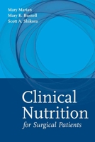 Clinical Nutrition for Surgical Patients 0763738816 Book Cover