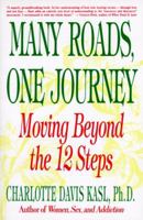 Many Roads, One Journey: Moving Beyond the 12 Steps 0060965185 Book Cover