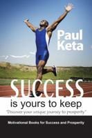 Success Is Yours to Keep 1482877066 Book Cover