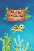 My First Sea Adventure: Explore The Ocean B0CVB2R11M Book Cover