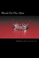 Blood On The Altar 1530504864 Book Cover