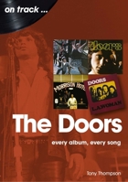 The Doors: Every Album, Every Song 1789521378 Book Cover