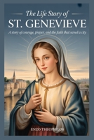 The Life Story of St. Genevieve (The Catholic Word) B0G94HGXKD Book Cover