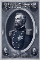 Personal Memoirs of U. S. Grant 2902677669 Book Cover