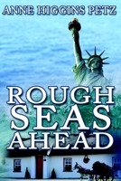 Rough Seas Ahead 1502449749 Book Cover