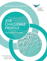 Job Challenge Profile: Facilitator's Guide 1604919396 Book Cover