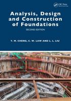 Analysis, Design and Construction of Foundations 1032650567 Book Cover
