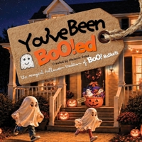 You've Been BOO!ed: The Magical Tradition of BOO! Baskets 1965569285 Book Cover