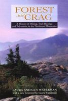 Forest and Crag, A History of Hiking, Trail Blazing, and 091014673X Book Cover