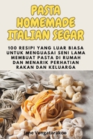 Pasta Homemade Italian Segar (Malay Edition) 1835782531 Book Cover