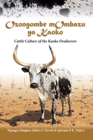 Ozongombe mOmbazu ya Kaoko: Cattle Culture of the Kaoko Ovaherero 9991642536 Book Cover