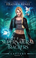Capture (Elite Supernatural Trackers) B085RT6YZV Book Cover
