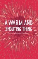 A warm and snouting thing 1912915294 Book Cover