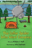 The Cellar Spider Who Went Camping B0GKD31786 Book Cover